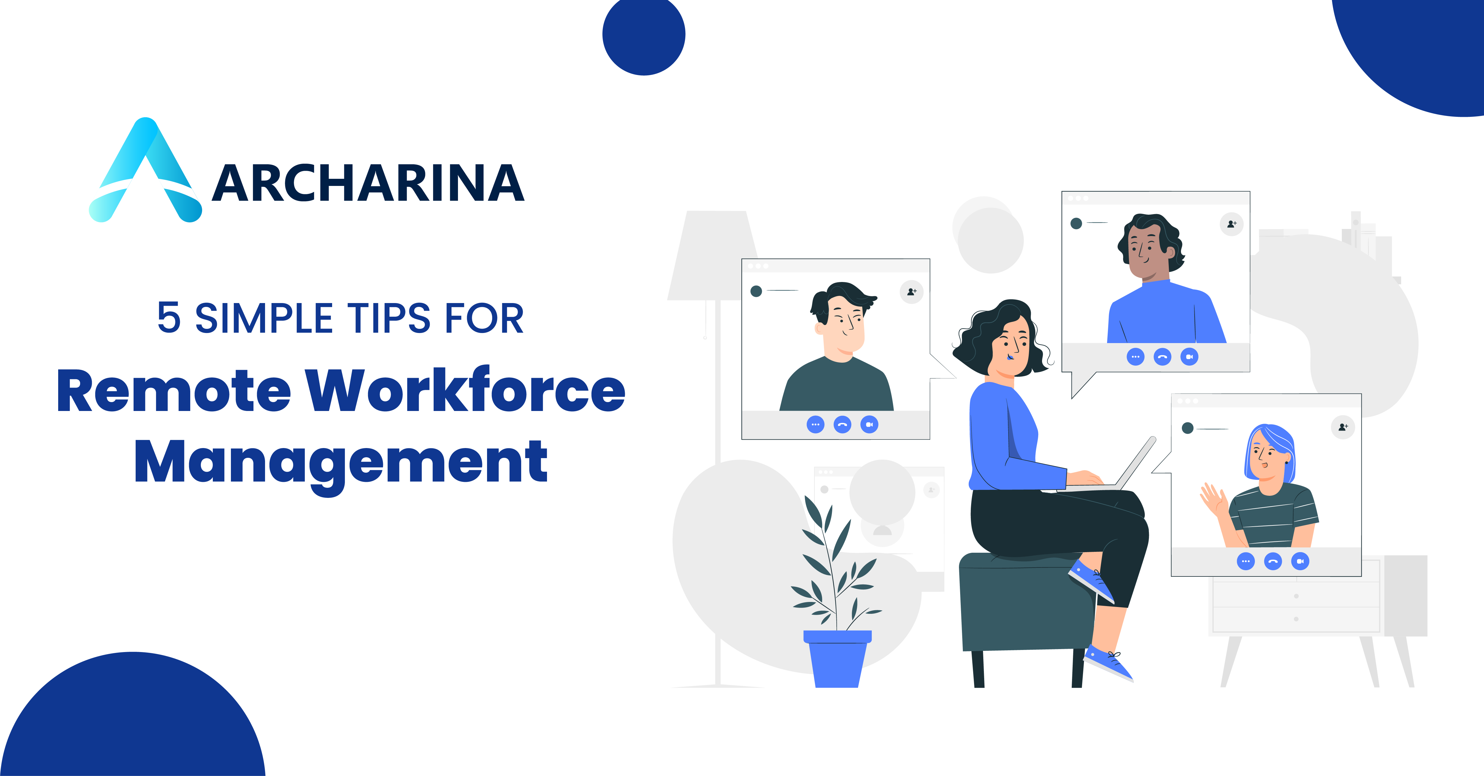 5 Simple Tips for Remote Workforce Management